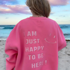 HAPPY TO BE HERE Embroidered Sweatshirt